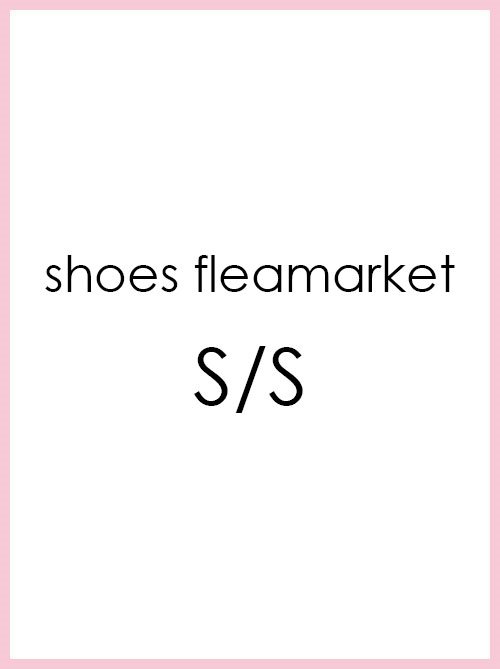 shoes fleamarket S/S